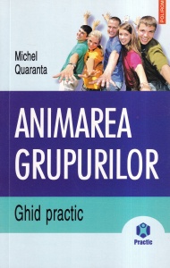 Michel Quaranta - Animarea grupurilor