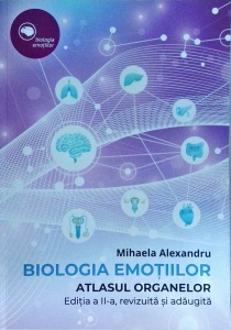 Mihaela Alexandru - Biologia emotiilor. Atlasul organelor