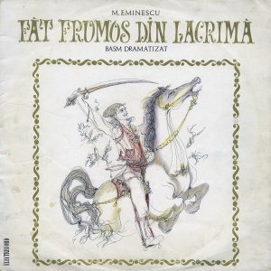 Mihai Eminescu – Făt Frumos Din Lacrimă (Basm Dramatizat)