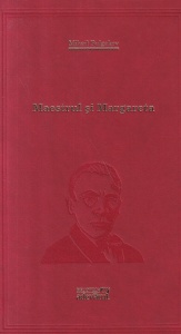 Mihail Bulgakov - Maestrul si Margareta