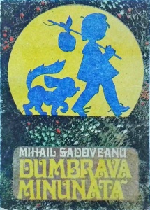 Mihail Sadoveanu - Dumbrava minunata