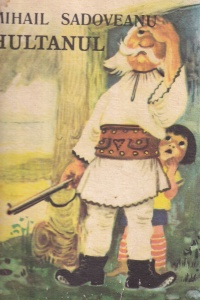 Mihail Sadoveanu - Hultanul
