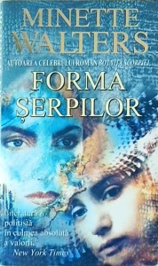 Minette Walters - Forma serpilor