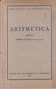 Ministerul Invatamantului - Aritmetica. Manual pentru clasele a V-a si a VI-a (1955)