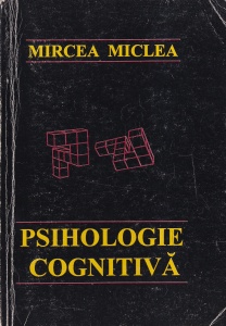 Mircea Miclea - Psihologie cognitiva