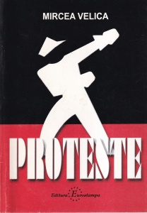 Mircea Velica - Proteste