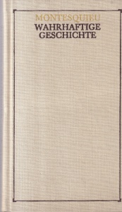 Montesquieu - Wahrhaftige Geschichte