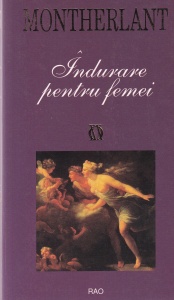 Montherlant - Indurare pentru femei