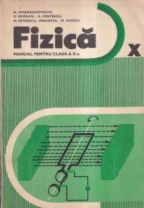 N. Gherbanovschi, D. Borsan - Fizica. Manual pentru clasa a X-a
