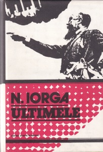 N. Iorga - Ultimele