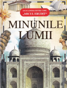 N. N. Malofeeva - Minunile Lumii (Enciclopedia pentru copii „Micul Erudit”)