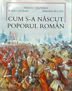 Neagu Djuvara - Cum s-a nascut poporul roman, cu ilustratii de Radu Oltean, Simona Bucan