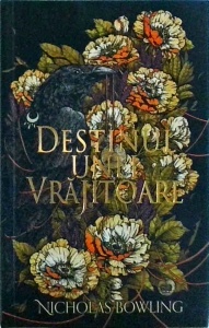 Nicholas Bowling - Destinul unei vrajitoare