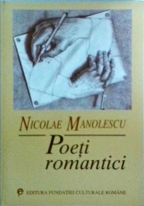 Nicolae Manolescu - Poeti romantici