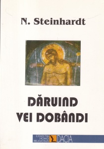 Nicolae Steinhardt - Daruind vei dobandi
