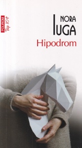 Nora Iuga - Hipodrom