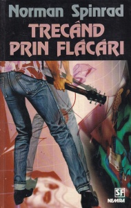 Norman Spinrad - Trecand prin flacari
