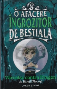 O afacere ingrozitor de bestiala. Varcolac contra Dragon, cu ilustratatii de Johny Duddle