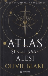 Olivie Blake - Atlas si cei sase alesi