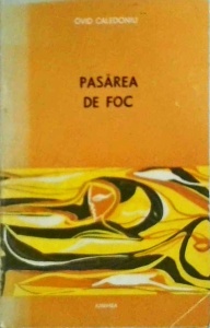 Ovid Caledoniu - Pasarea de foc