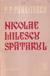 P. P. Panaitescu - Nicolae Milescu Spatarul