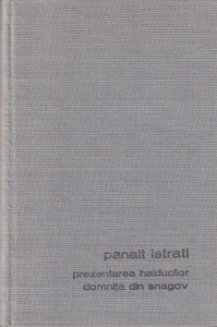Panait Istrati - Prezentarea haiducilor. Domnita din Snagov