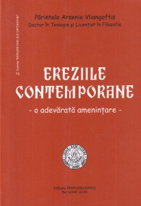 Parintele Arsenie Vliangoftis - Ereziile contemporane. O adevarata amenintare - Img 1