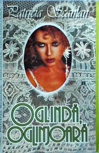 Patricia Scanlan - Oglinda, oglinjoara