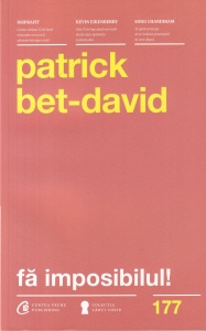 Patrick Bet-David - Fa imposibilul! Cele 25 de legi ale realizarii imposibilului