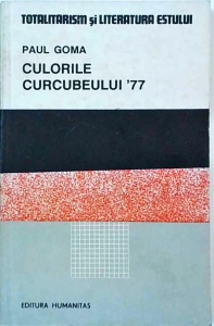 Paul Goma - Culorile curcubeului '77