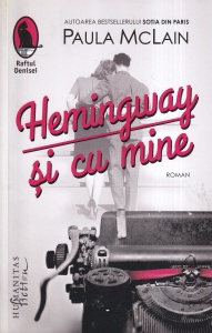 Paula McLain - Hemingway si cu mine - Img 1