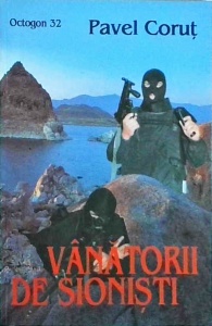 Pavel Corut - Vanatorii de sionisti