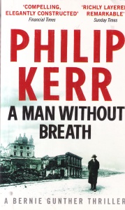 Philip Kerr - A Man Without Breath