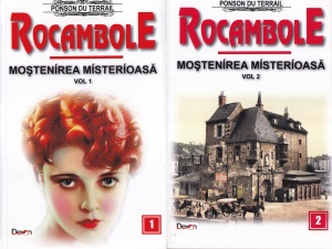 Ponson Du Terrail - Rocambole, volumele 1-2: Mostenirea misterioasa, 2 volume