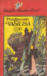 Preafrumoasa Vasilisa. Basme rusesti