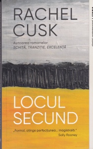 Rachel Cusk - Locul secund