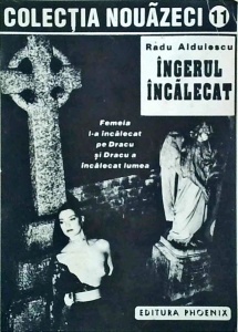 Radu Aldulescu - Ingerul incalecat