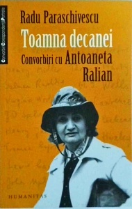 Radu Paraschivescu - Toamna decanei. Convorbiri cu Antoaneta Ralian - Img 1
