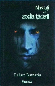 Raluca Butnariu - Nascuti sub zodia tacerii