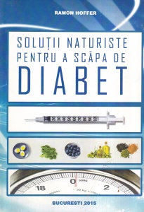 Ramon Hoffer - Solutii naturiste pentru a scapa de diabet