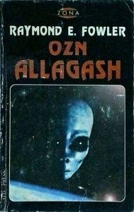 Raymond E. Fowler - OZN Allagash