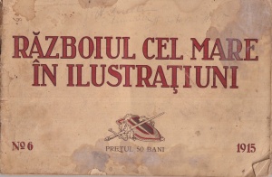 Razboiul cel mare in ilustratiuni, nr. 6, 1915