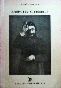 Rene F. Miller - Rasputin si femeile. Dracul sfant