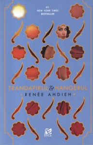 Renee Ahdieh - Trandafirul si hangerul