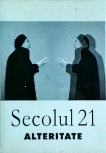 Revista Secolul 21, nr. 1-7, 2002. Alteritate