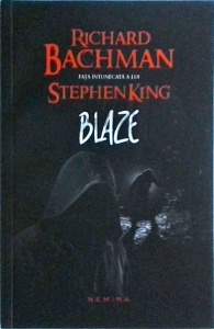 Richard Bachman, Fata intunecata a lui Stephen King - Blaze
