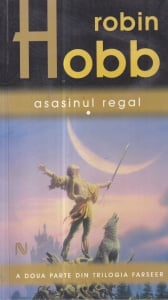 Robin Hobb - Asasinul regal, volumul 1