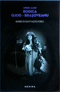 Rodica Ojog Brasoveanu - Barbatii sunt niste porci (2014)