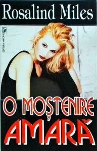 Rosalind Miles - O mostenire amara