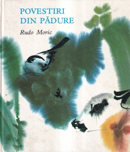 Rudo Moric - Povestiri din padure
